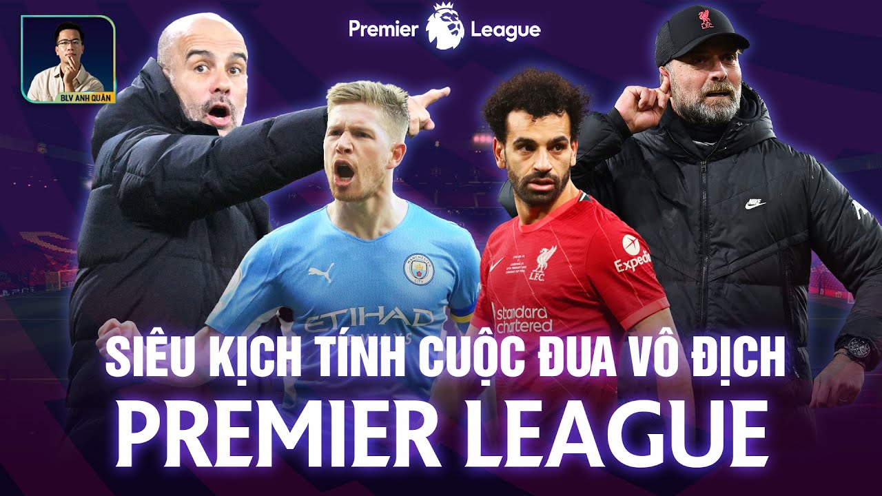 Chờ Đợi Vỡ òa - Lần Gần Nhất Liverpool Vô Địch Premier League Chờ Đợi Vỡ òa - Lần Gần Nhất Liverpool Vô Địch Premier League