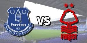 Everton vs Nottingham Forest